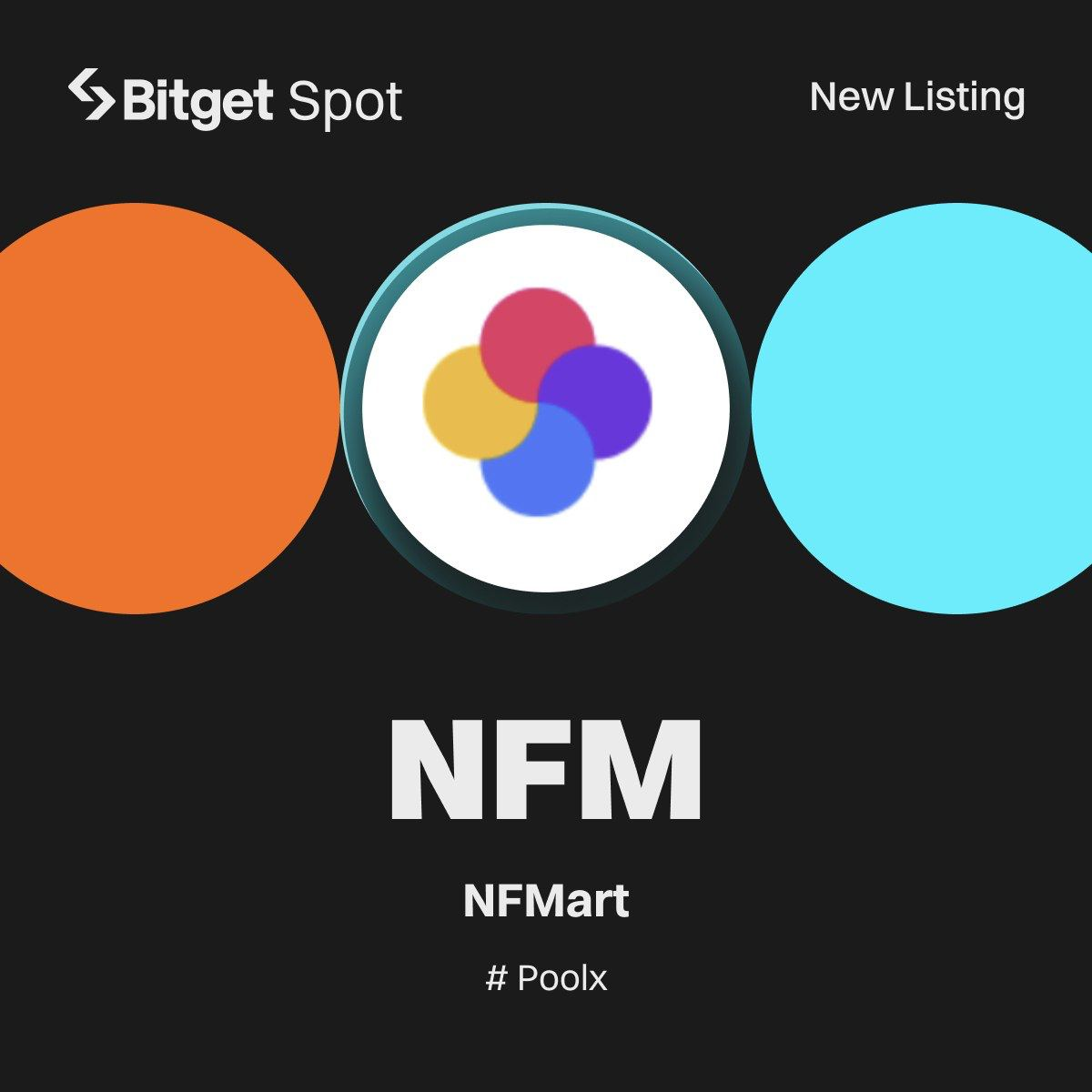 [Niêm yết đầu tiên] Bitget niêm yết NFMart (NFM), tham gia và chia sẻ 28,532,666 NFM!