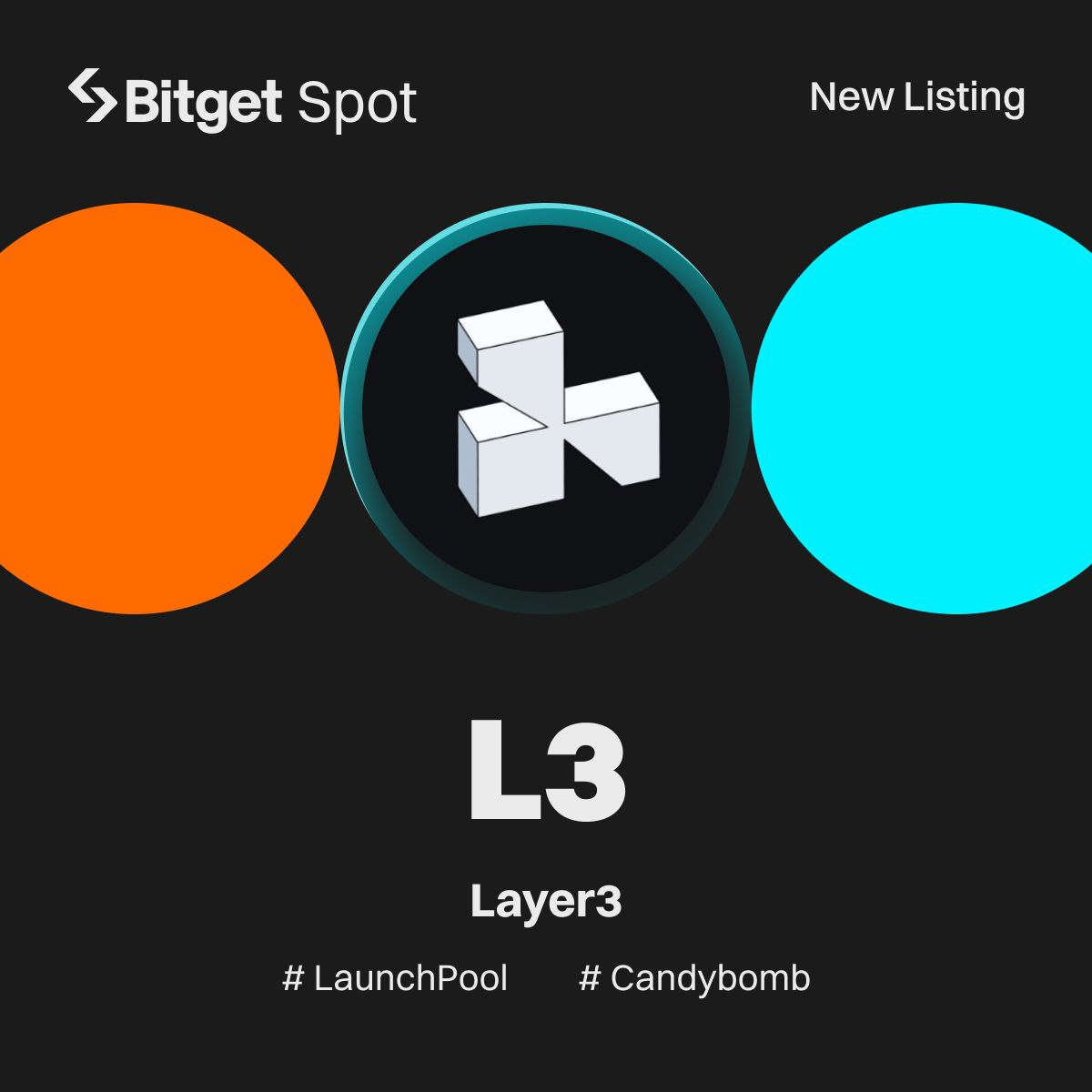 Bitget niêm yết Layer3 (L3) — Chia sẻ 6,163,000 L3 trên Launchpool và CandyBomb! Bitget niêm yết Layer3 (L3) — Chia sẻ 6,163,000 L3 trên Launchpool và CandyBomb!